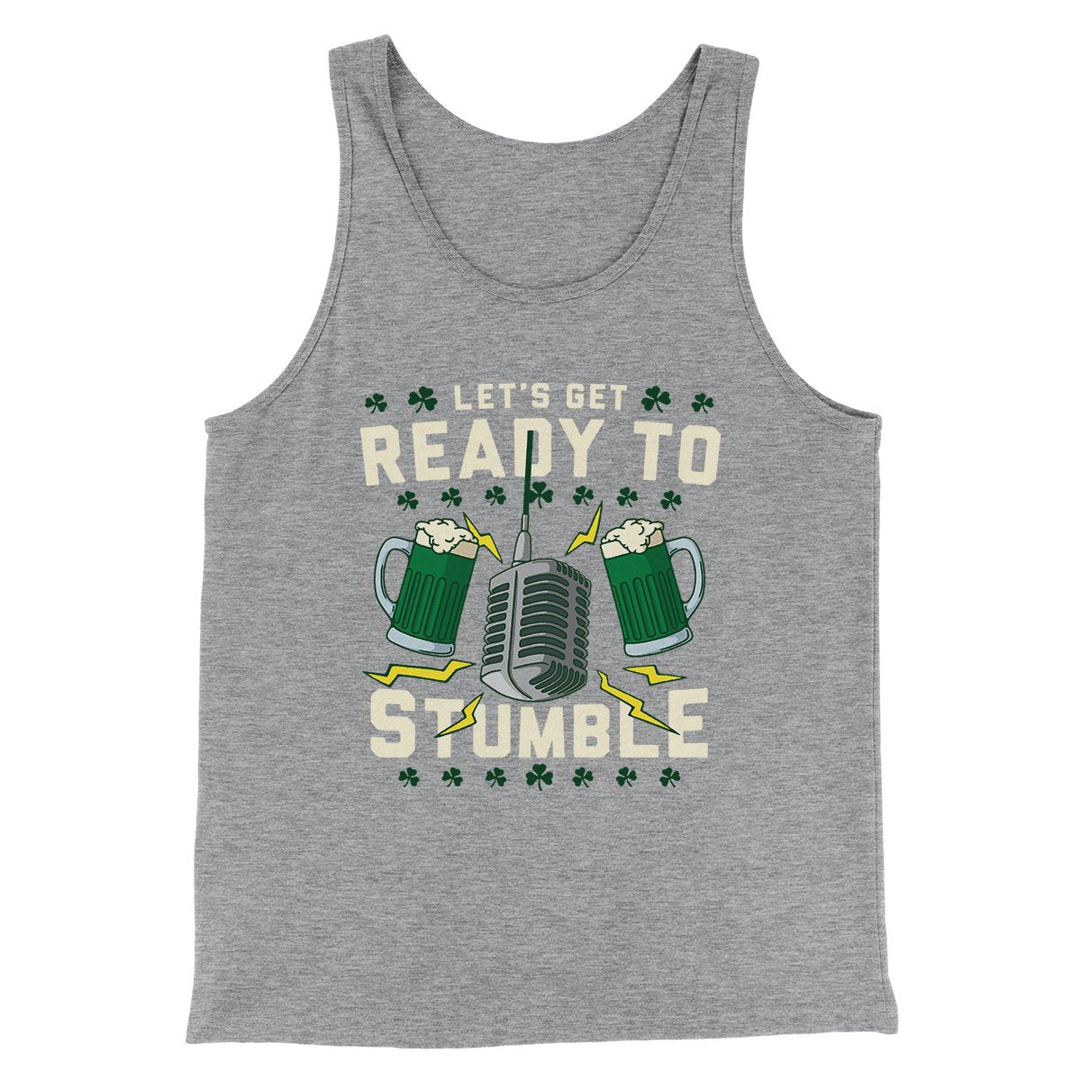 Let's Get Ready To Stumble Men/Unisex Tank Top Athletic Heather | Funny Shirt from Famous In Real Life