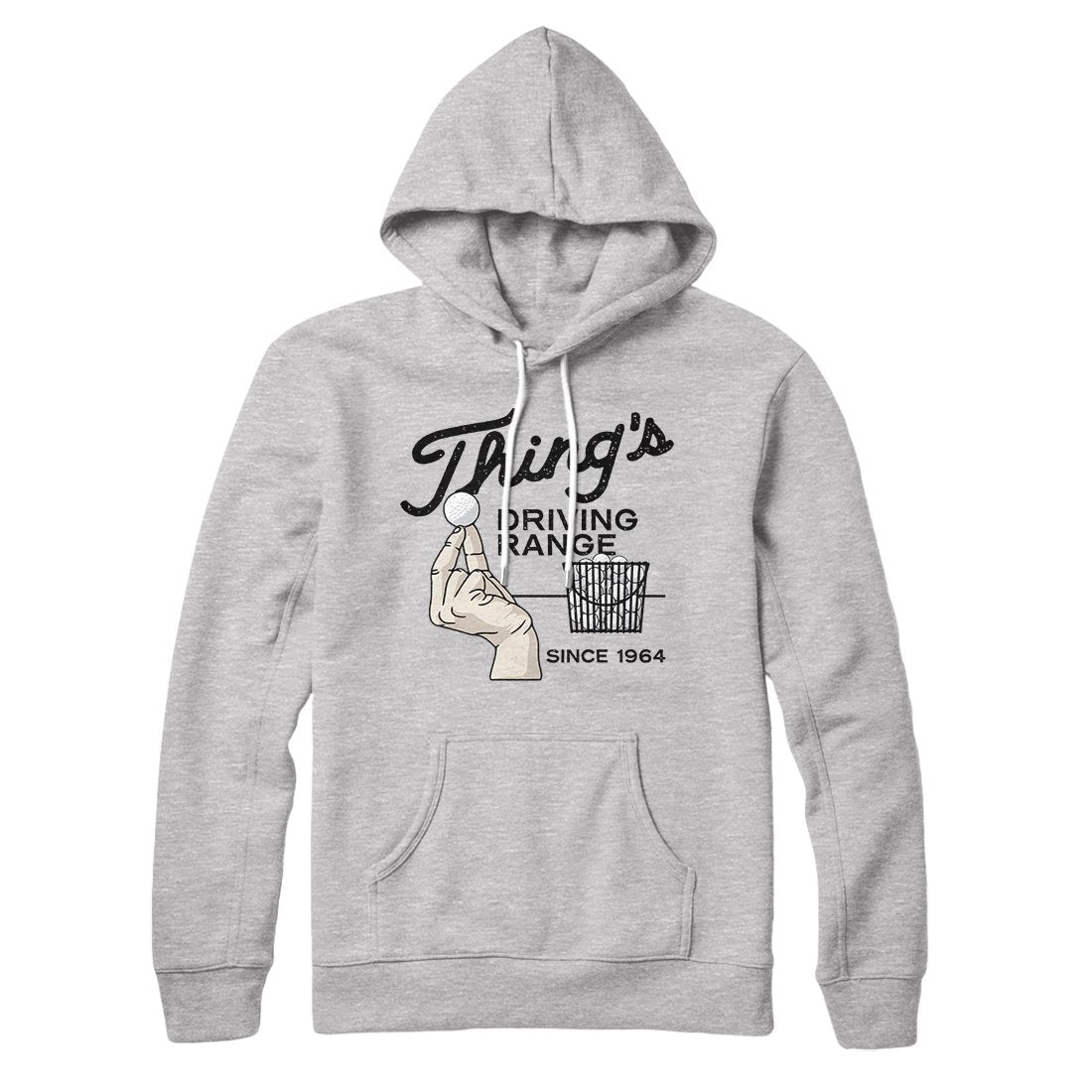 Thing's Driving Range Hoodie | Funny Shirt from Famous In Real Life