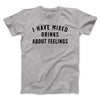 I Have Mixed Drinks About Feelings Men/Unisex T-Shirt Athletic Heather | Funny Shirt from Famous In Real Life