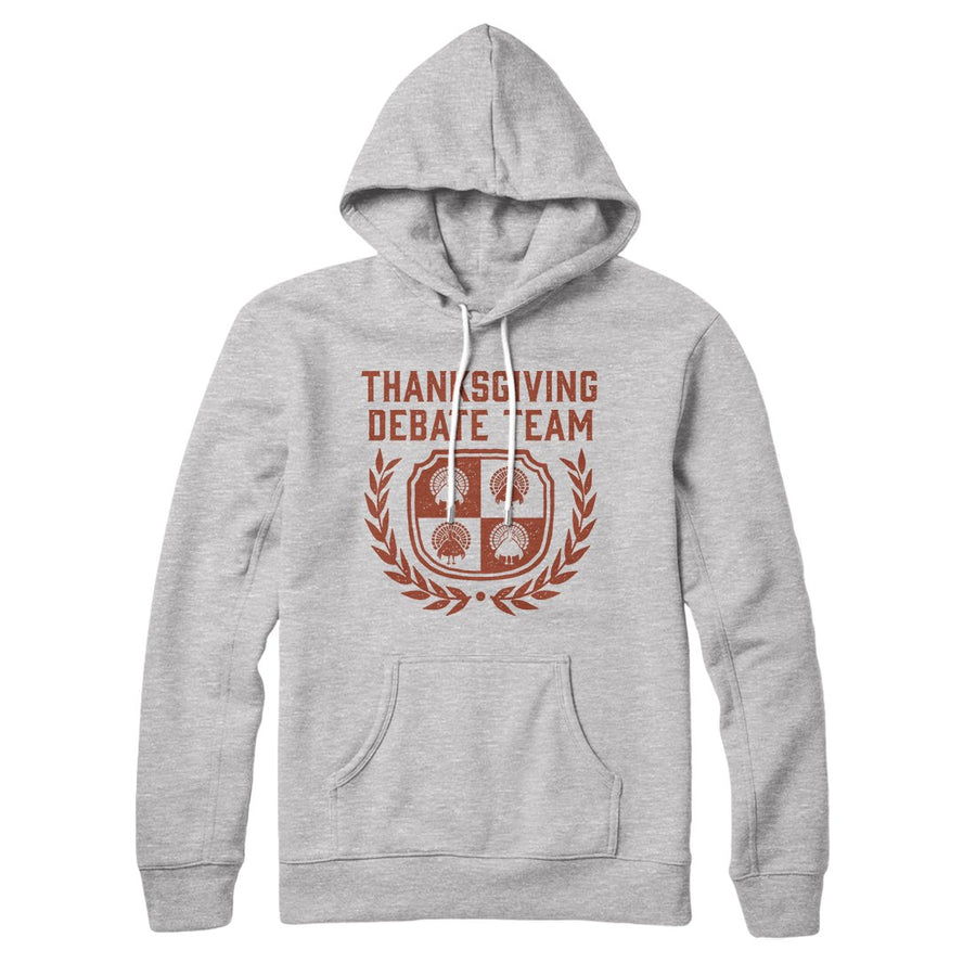 Thanksgiving Debate Team Hoodie | Funny Shirt from Famous In Real Life