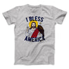 I Bless America Men/Unisex T-Shirt Athletic Heather | Funny Shirt from Famous In Real Life