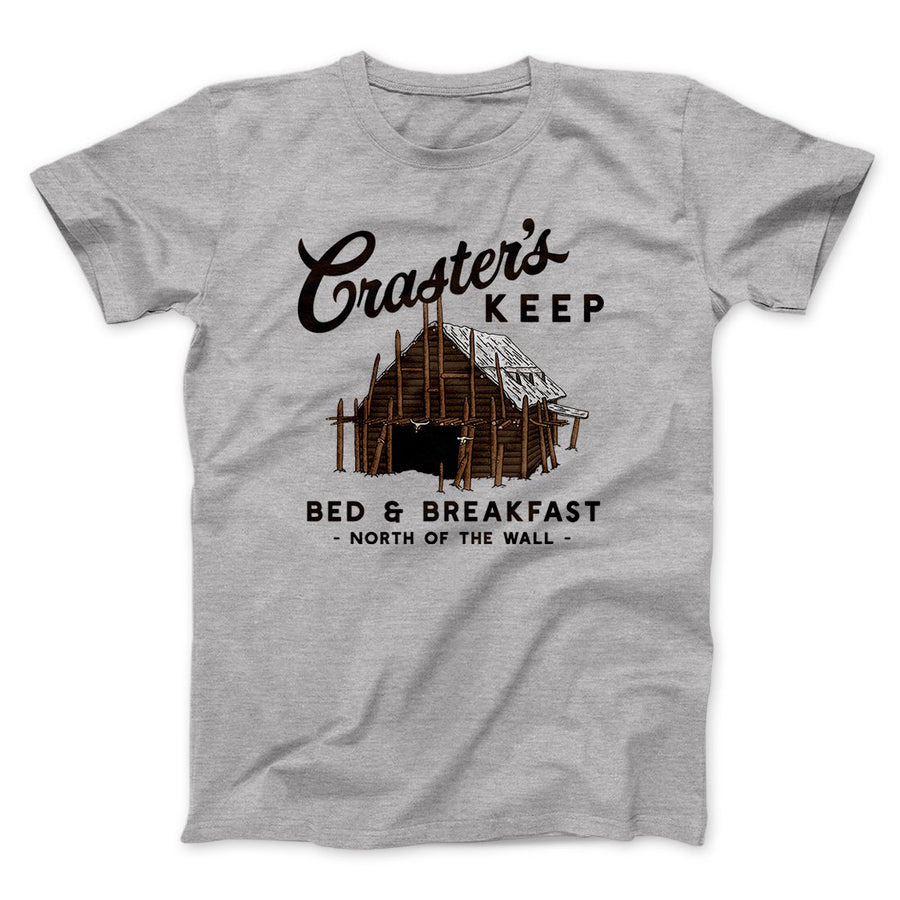 Craster's Keep Men/Unisex T-Shirt | Funny Shirt from Famous In Real Life
