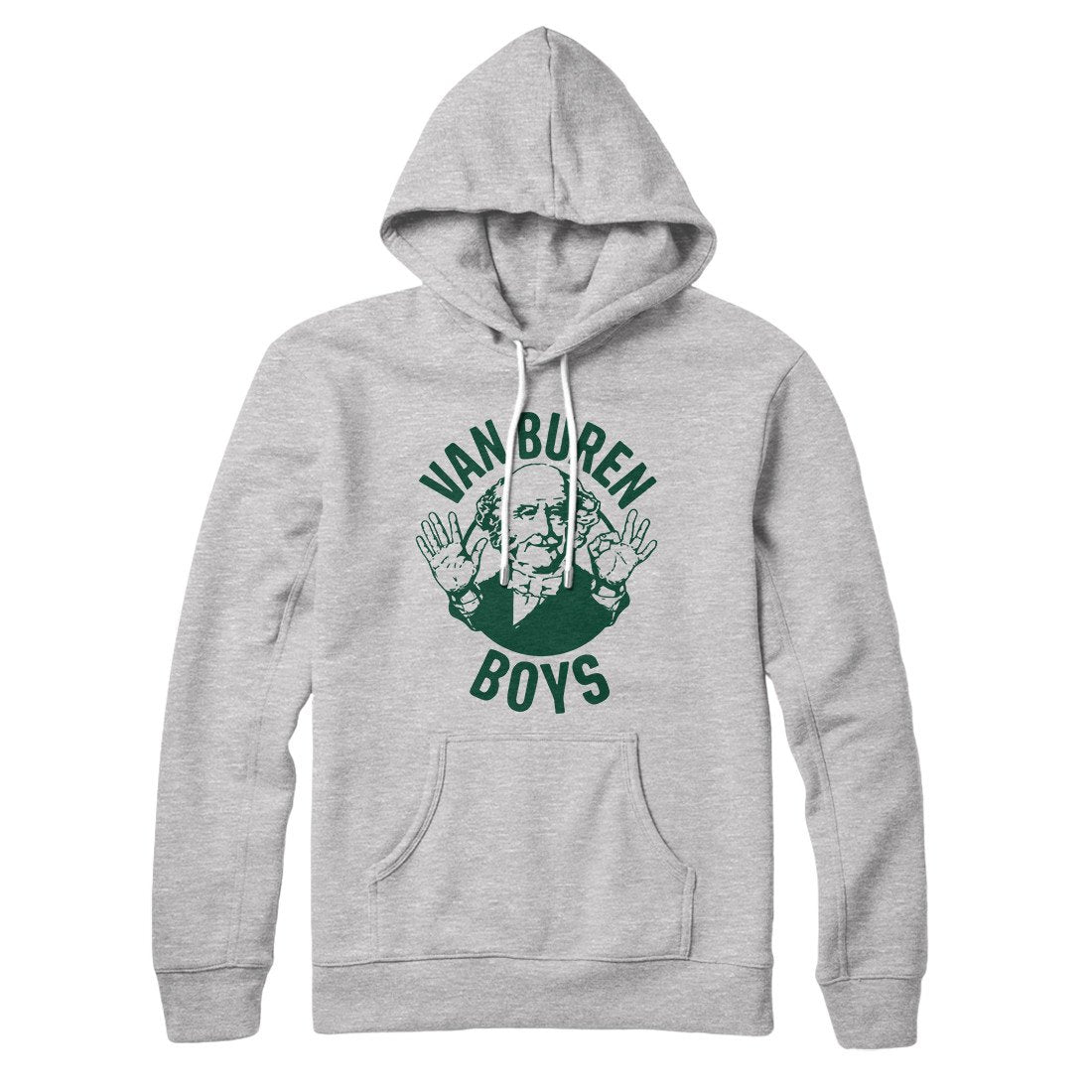 Van Buren Boys Hoodie | Funny Shirt from Famous In Real Life