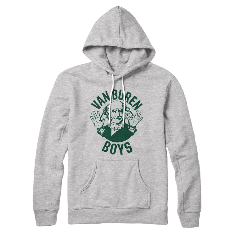 Van Buren Boys Hoodie | Funny Shirt from Famous In Real Life