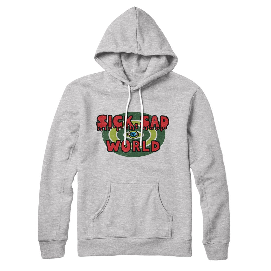 Sick Sad World Hoodie | Funny Shirt from Famous In Real Life