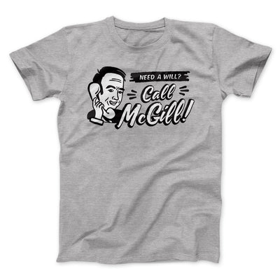 Need A Will Men/Unisex T-Shirt Athletic Heather | Funny Shirt from Famous In Real Life