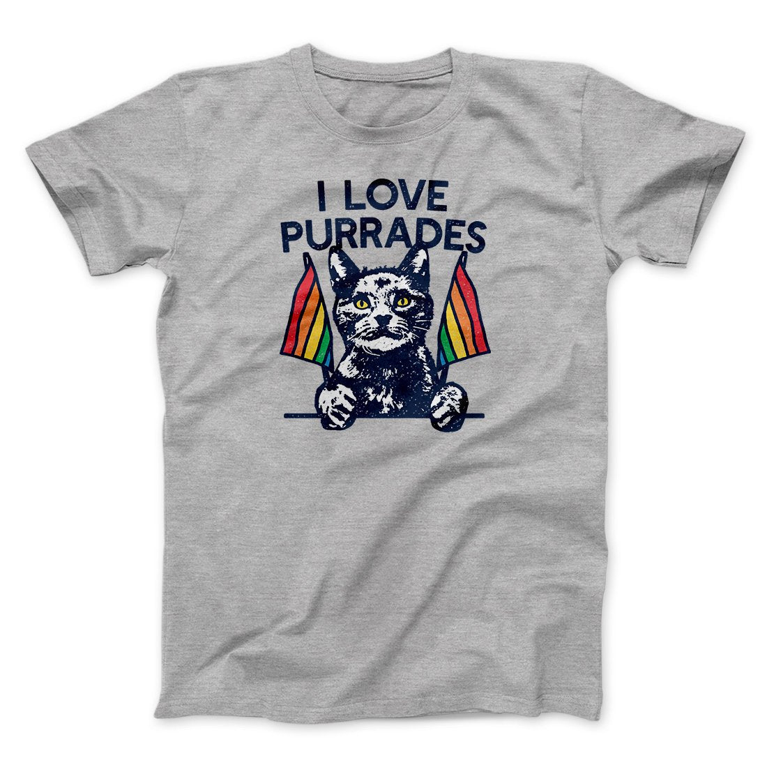 I Love Purrades Men/Unisex T-Shirt | Funny Shirt from Famous In Real Life