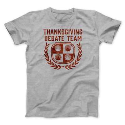 Thanksgiving Debate Team Funny Thanksgiving Men/Unisex T-Shirt Athletic Heather | Funny Shirt from Famous In Real Life