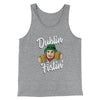 Dublin Fistin' Men/Unisex Tank Athletic Heather | Funny Shirt from Famous In Real Life
