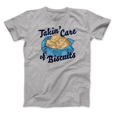 Taking Care of Biscuits Men/Unisex T-Shirt Athletic Heather | Funny Shirt from Famous In Real Life