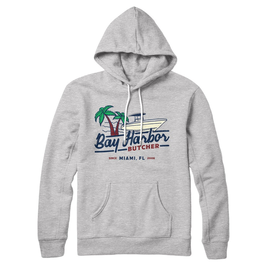 Bay Harbor Butcher Hoodie | Funny Shirt from Famous In Real Life