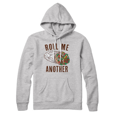 Roll Me Another Hoodie Athletic Heather | Funny Shirt from Famous In Real Life