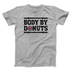 Body By Donuts Men/Unisex T-Shirt Athletic Heather | Funny Shirt from Famous In Real Life