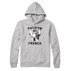 Pardon My French Hoodie Athletic Heather | Funny Shirt from Famous In Real Life