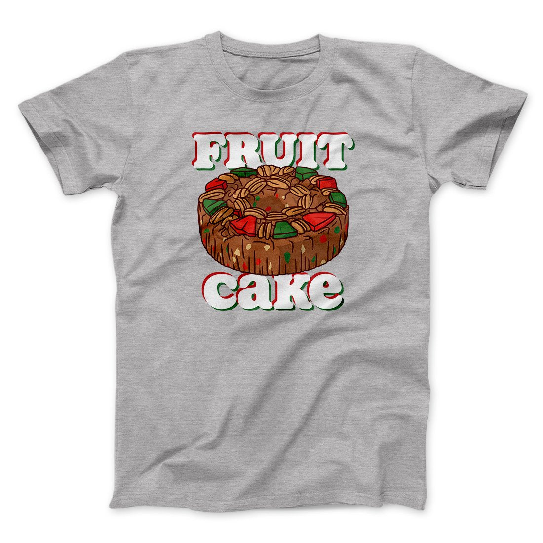 Fruitcake Men/Unisex T-Shirt Athletic Heather | Funny Shirt from Famous In Real Life