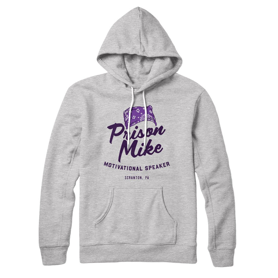 Prison Mike Hoodie | Funny Shirt from Famous In Real Life
