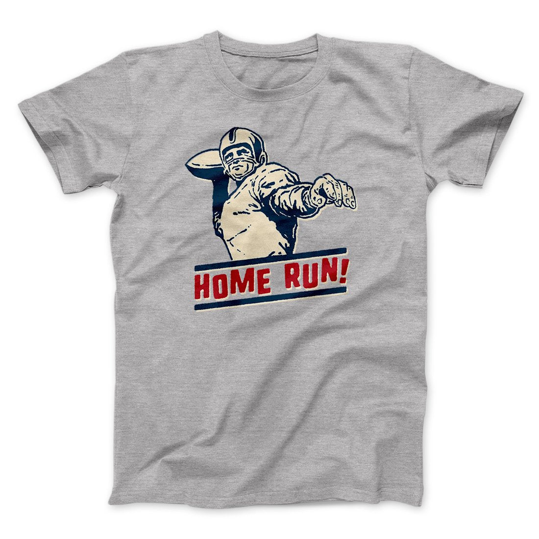 Home Run! Funny Men/Unisex T-Shirt | Funny Shirt from Famous In Real Life