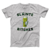 Sláinte Bitches! Men/Unisex T-Shirt Athletic Heather | Funny Shirt from Famous In Real Life