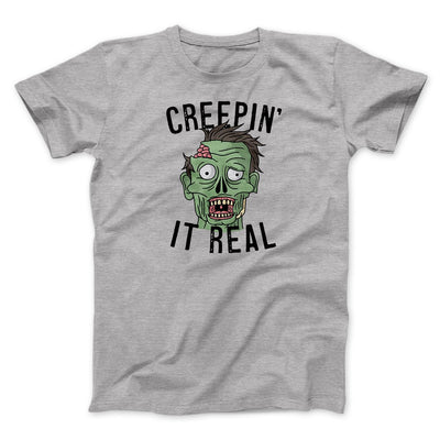 Creepin' It Real Men/Unisex T-Shirt Athletic Heather | Funny Shirt from Famous In Real Life
