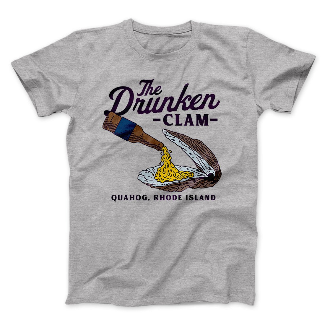 The Drunken Clam Men/Unisex T-Shirt | Funny Shirt from Famous In Real Life