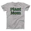 Plant Mom Men/Unisex T-Shirt Athletic Heather | Funny Shirt from Famous In Real Life