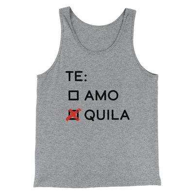 Te Amo or Tequila Men/Unisex Tank Athletic Heather | Funny Shirt from Famous In Real Life