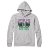 Show Me Your Kitties Hoodie Athletic Heather | Funny Shirt from Famous In Real Life