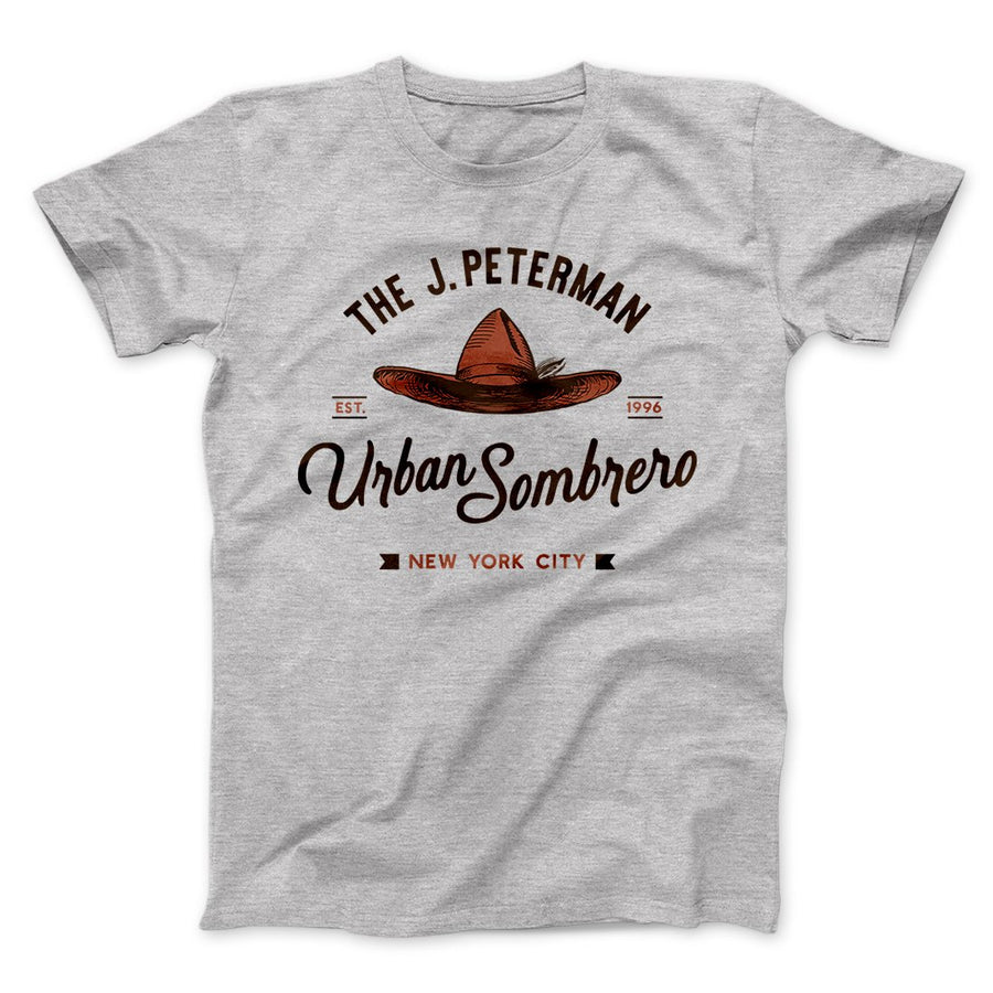 J. Peterman Urban Sombrero Men/Unisex T-Shirt | Funny Shirt from Famous In Real Life
