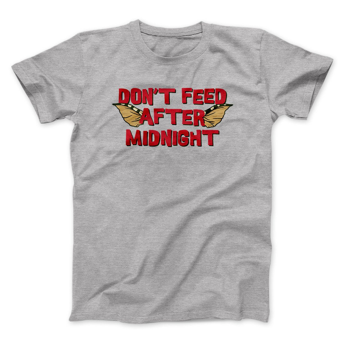 Don't Feed After Midnight Funny Movie Men/Unisex T-Shirt | Funny Shirt from Famous In Real Life