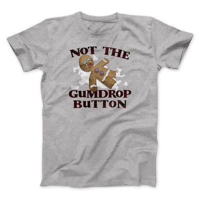 Not The Gumdrop Buttons Funny Movie Men/Unisex T-Shirt Athletic Heather | Funny Shirt from Famous In Real Life