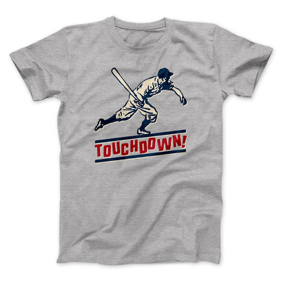 Touchdown! Funny Men/Unisex T-Shirt Athletic Heather | Funny Shirt from Famous In Real Life