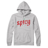 Spicy Hoodie Athletic Heather | Funny Shirt from Famous In Real Life