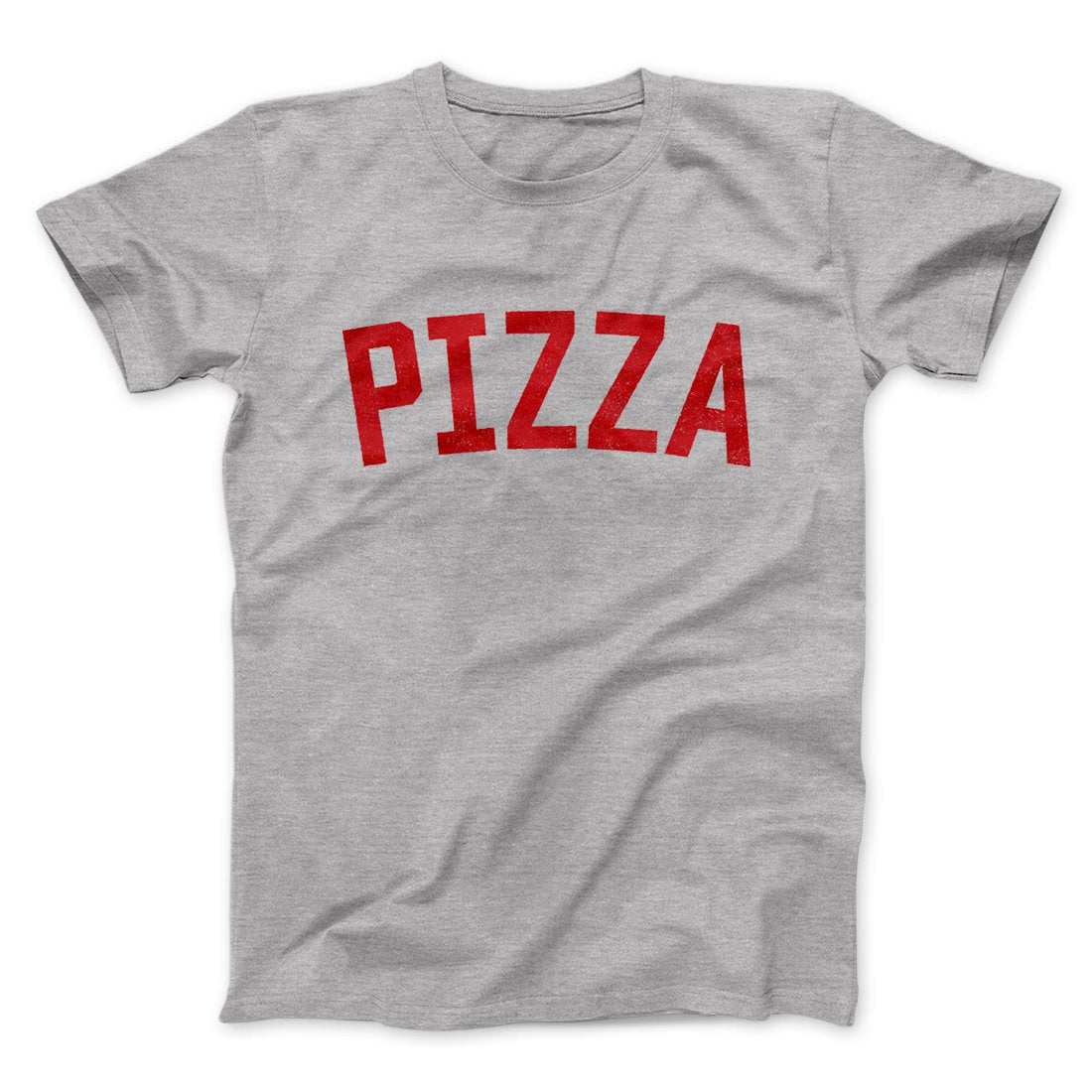 Pizza Men/Unisex T-Shirt | Funny Shirt from Famous In Real Life