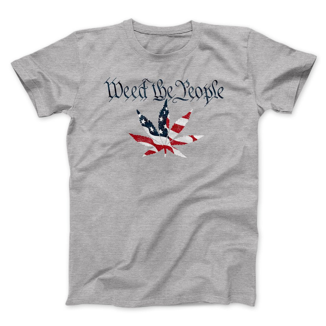 Weed The People Men/Unisex T-Shirt Athletic Heather | Funny Shirt from Famous In Real Life
