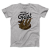 Not So Fast Funny Men/Unisex T-Shirt Athletic Heather | Funny Shirt from Famous In Real Life
