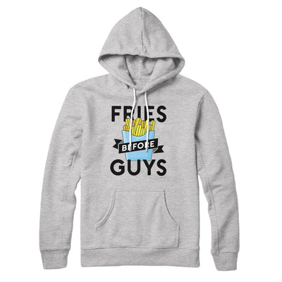 Fries Before Guys Hoodie Athletic Heather | Funny Shirt from Famous In Real Life