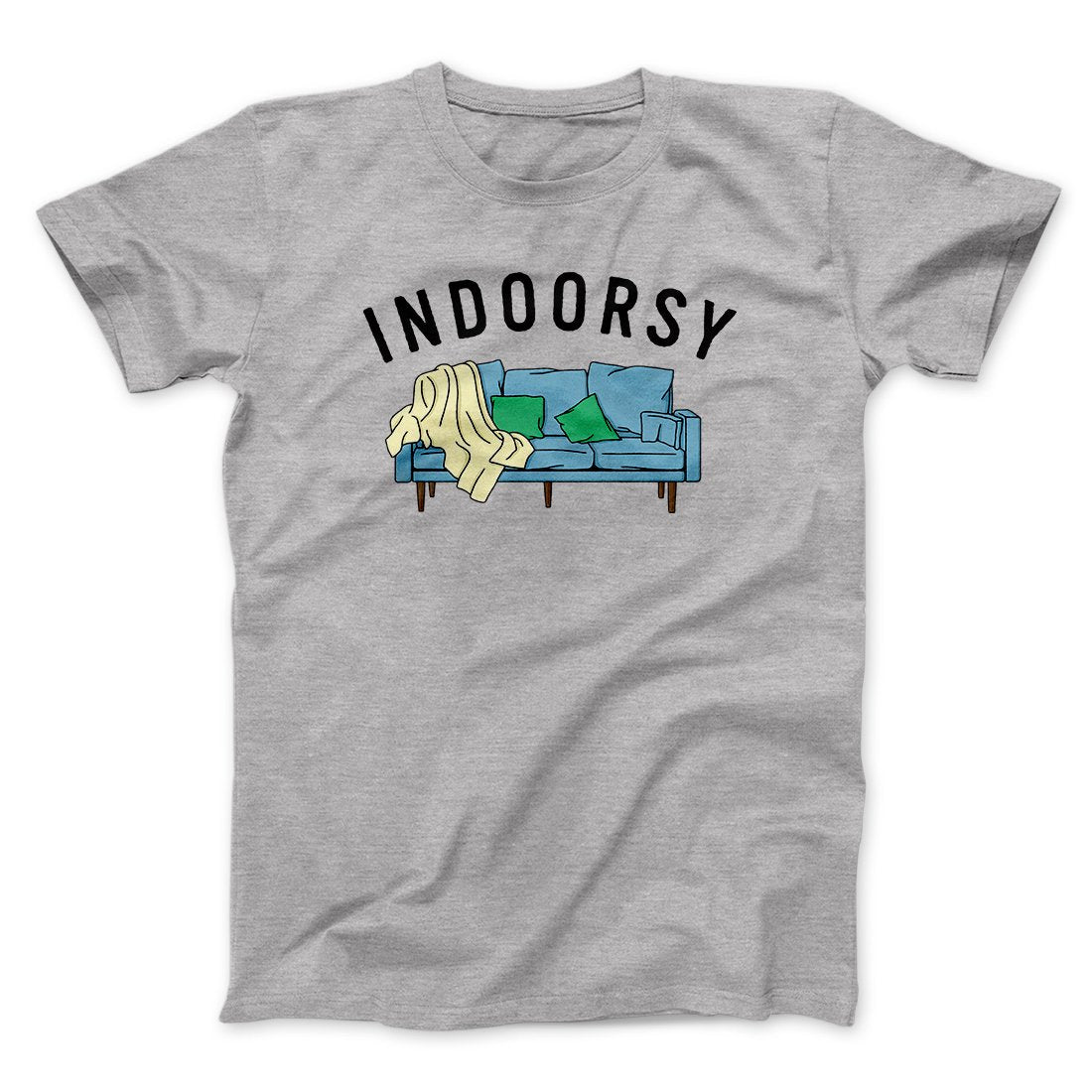 Indoorsy Men/Unisex T-Shirt | Funny Shirt from Famous In Real Life