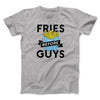 Fries Before Guys Funny Men/Unisex T-Shirt Athletic Heather | Funny Shirt from Famous In Real Life