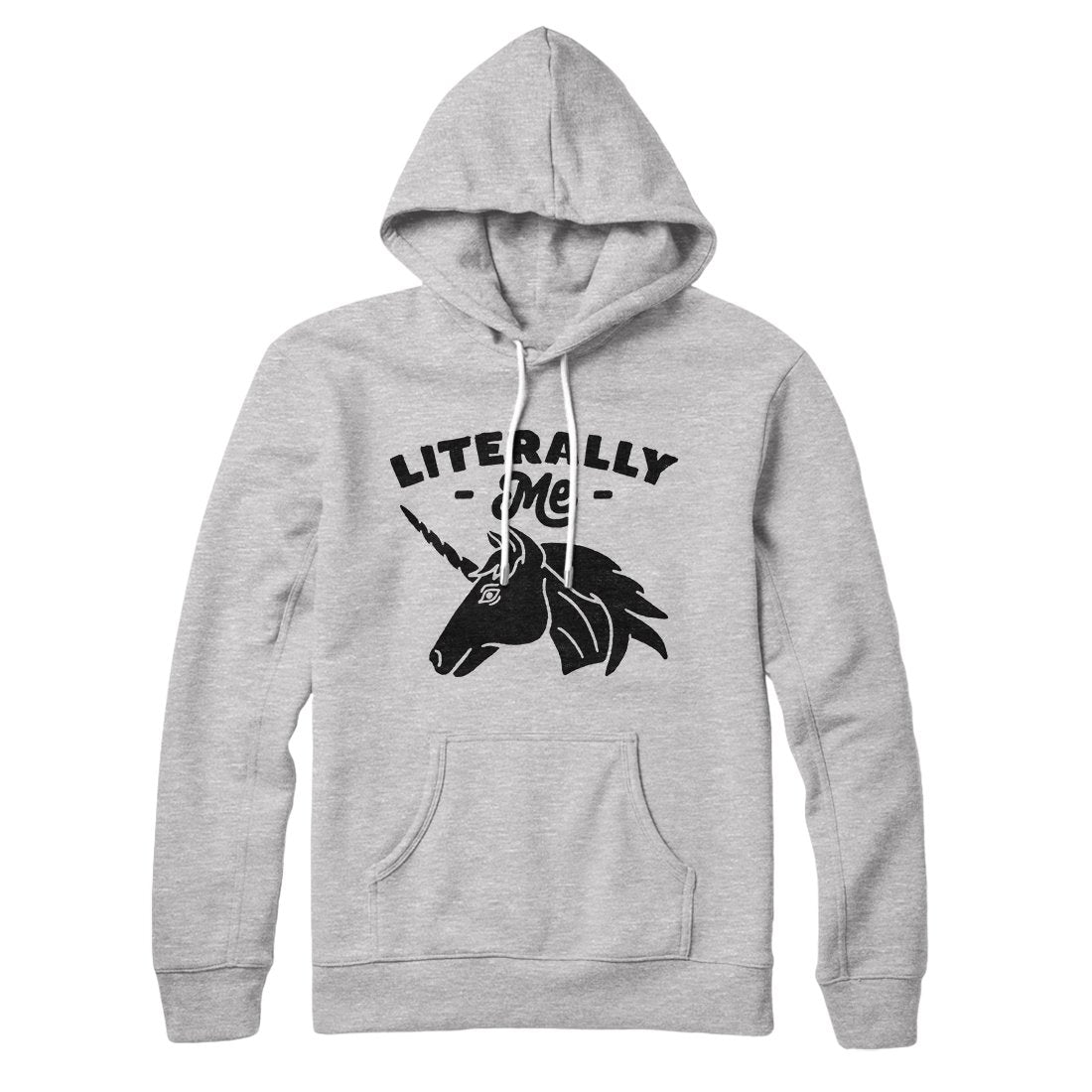 Literally Me Hoodie Athletic Heather | Funny Shirt from Famous In Real Life
