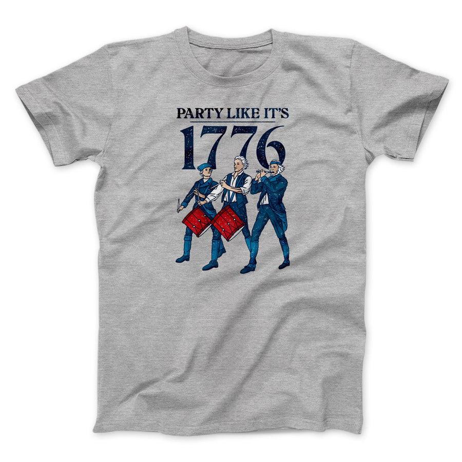 Party Like It's 1776 Men/Unisex T-Shirt Athletic Heather / XL Party Like It's 1776 Men/Unisex T-Shirt Athletic Heather / XL