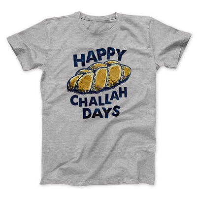 Happy Challah Days Funny Hanukkah Men/Unisex T-Shirt Athletic Heather | Funny Shirt from Famous In Real Life