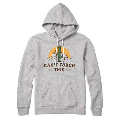 Can't Touch This Hoodie Athletic Heather | Funny Shirt from Famous In Real Life