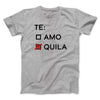 Te Amo or Tequila Men/Unisex T-Shirt Athletic Heather | Funny Shirt from Famous In Real Life