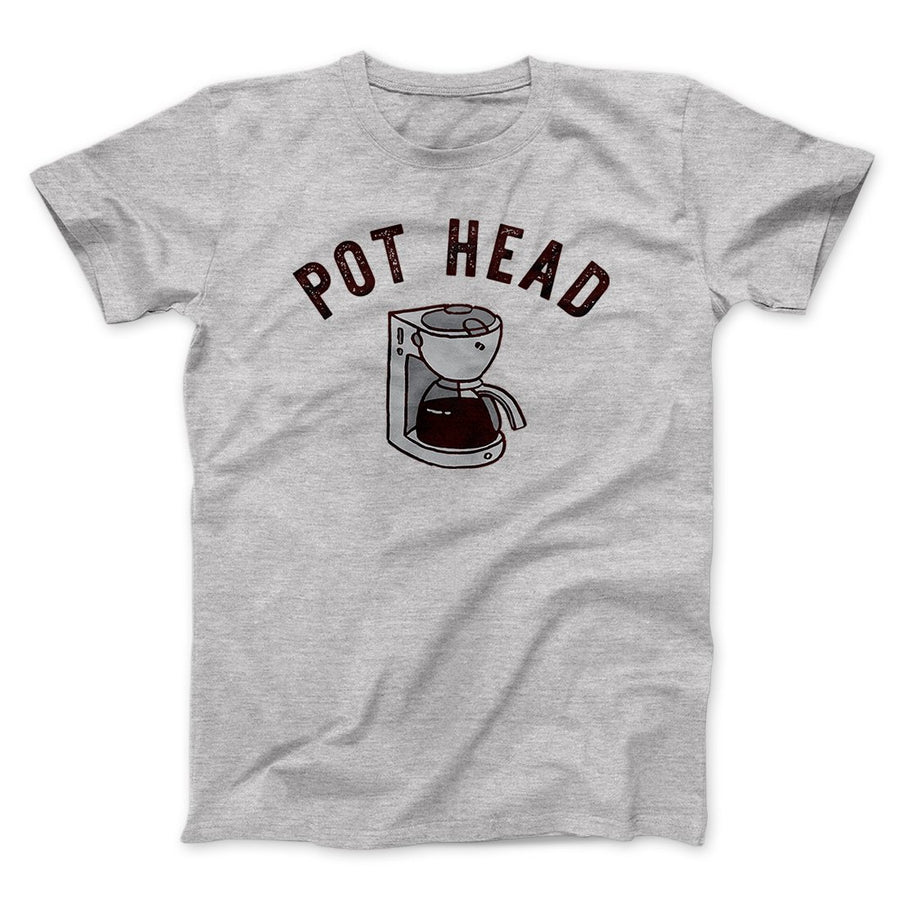 pothead t shirt coffee Pot Head Men/Unisex T-Shirt White / 2XL