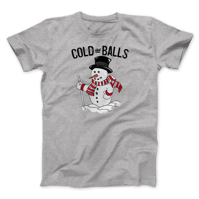 Cold As Balls Men/Unisex T-Shirt Athletic Heather | Funny Shirt from Famous In Real Life
