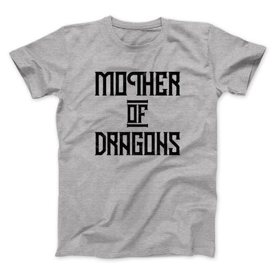 Mother of Dragons Men/Unisex T-Shirt Athletic Heather | Funny Shirt from Famous In Real Life
