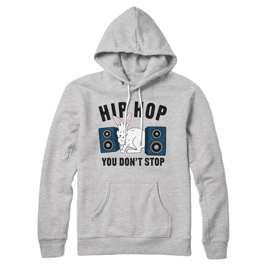 Hip Hop You Don't Stop Coffee Hoodie | Funny Shirt from Famous In Real Life