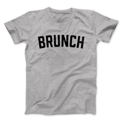 Brunch Men/Unisex T-Shirt Athletic Heather | Funny Shirt from Famous In Real Life