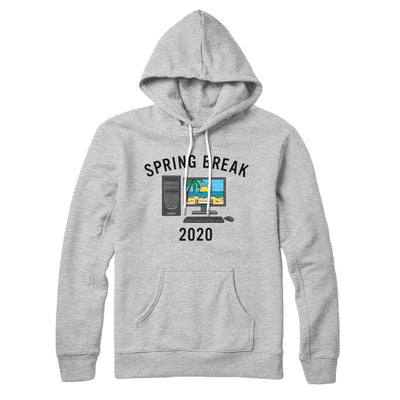 Spring Break 2020 Hoodie Athletic Heather | Funny Shirt from Famous In Real Life