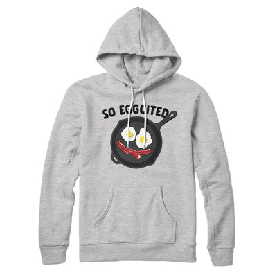 So Eggcited Hoodie Athletic Heather | Funny Shirt from Famous In Real Life
